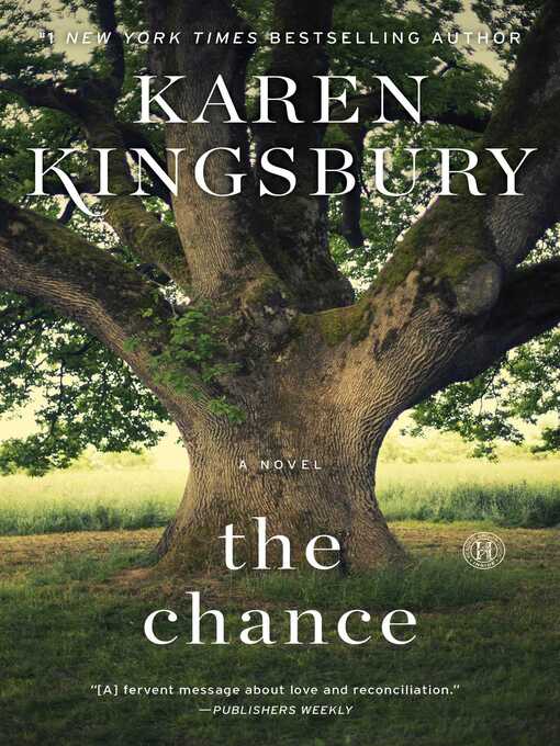 Title details for The Chance by Karen Kingsbury - Available